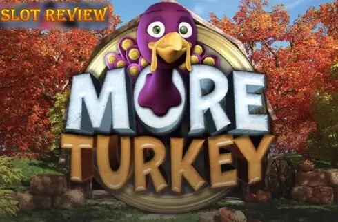 More Turkey